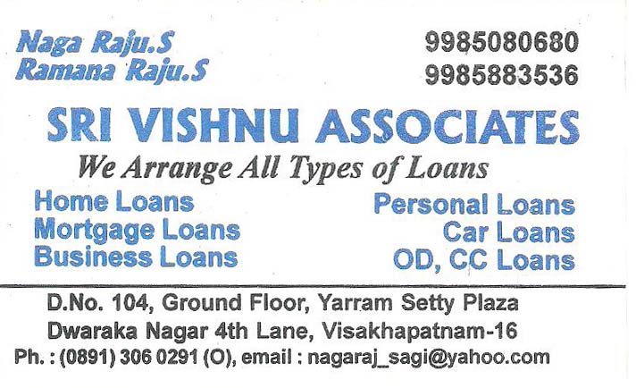 SRI VISHNU ASSOCIATES,SRI VISHNU ASSOCIATESFinance Companies,SRI VISHNU ASSOCIATESFinance Companies, SRI VISHNU ASSOCIATES contact details, SRI VISHNU ASSOCIATES address, SRI VISHNU ASSOCIATES phone numbers, SRI VISHNU ASSOCIATES map, SRI VISHNU ASSOCIATES offers, Visakhapatnam Finance Companies, Vizag Finance Companies, Waltair Finance Companies,Finance Companies Yellow Pages, Finance Companies Information, Finance Companies Phone numbers,Finance Companies address